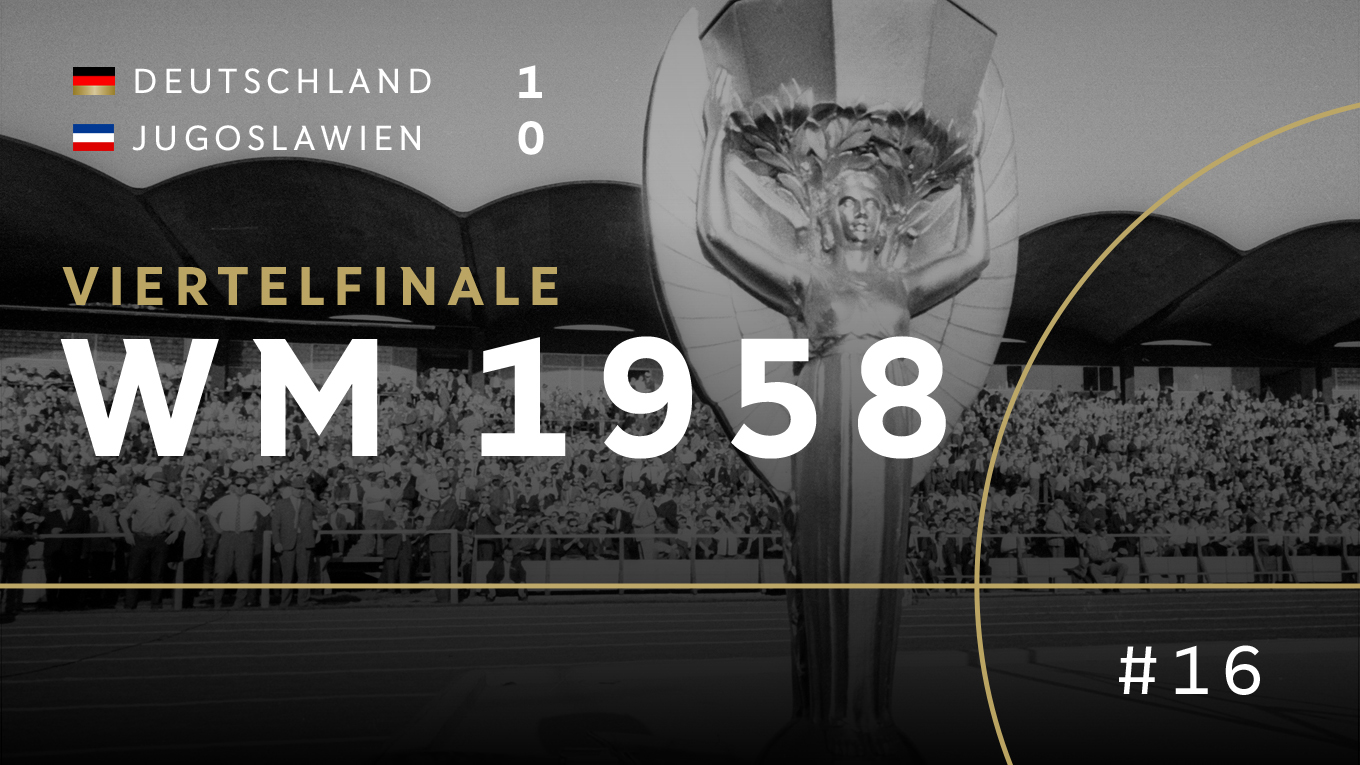 WM 1958 Und wieder ein Viertelfinalsieg gegen Jugoslawien DFB