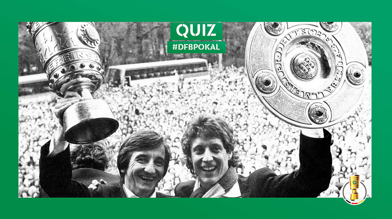 PokalQuiz Wer holte 1978 das Double? DFB Deutscher FußballBund e.V.