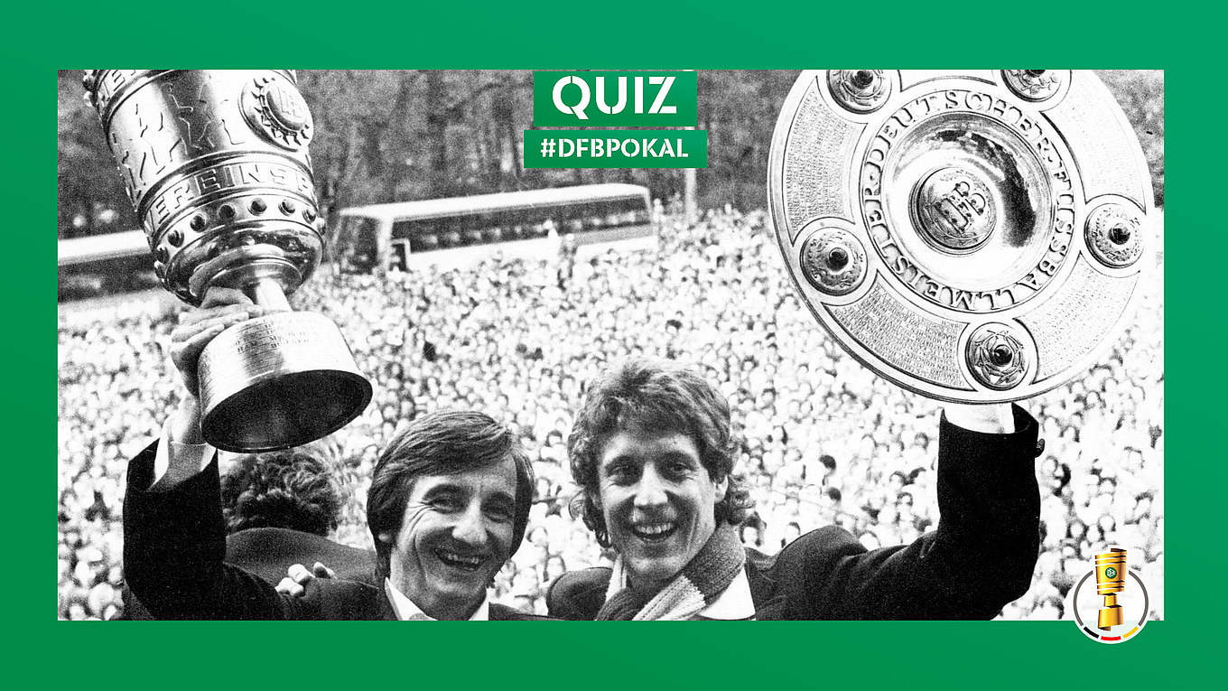 PokalQuiz Wer holte 1978 das Double? DFB Deutscher FußballBund e.V.